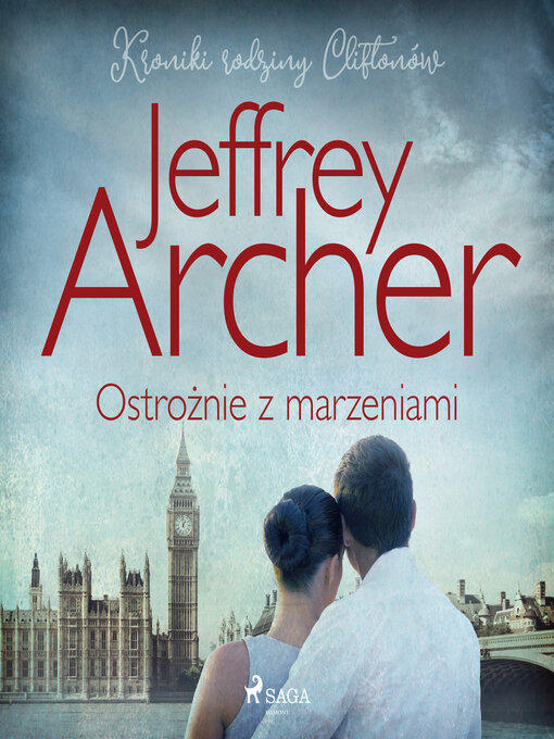 Title details for Ostrożnie z marzeniami by Jeffrey Archer - Available